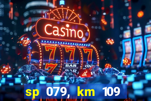 sp 079, km 109 metros 800